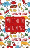 Welcome to Switzerland