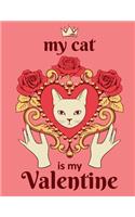 My Cat Is My Valentine