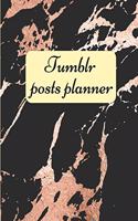 Tumblr posts planner.: Organizer to Plan All Your Posts & Content