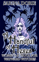 Handful of Hexes: A Cozy Witch Mystery