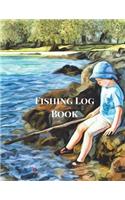 Fishing Log Book: The Complete Fisherman's Journal with Prompts, Records of Fishing Trips and More. Fly Fishing Log Book, Fishing Notebook, 8.5 X11, 216 Pages. Outdoo
