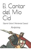 El Cantar del Mio Cid: (spanish Edition) (Worldwide Classics)