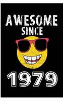 Awesome Since 1979: Blank Lined Journal - Funny Birthday Gifts, Birthday Journals, Birthday Notebooks