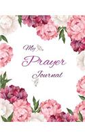 My Prayer Journal: Daily Prayer Praise and Thanks for 120 Days Journaling to God Lettering Inspirational(3 Guided Prayer Journal)