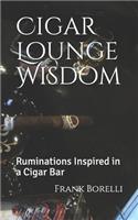 Cigar Lounge Wisdom
