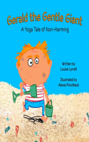Gerald the Gentle Giant - A Yoga Take of Non-Harming