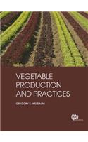 Vegetable Production and Practices