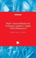 Multi-Criteria Methods and Techniques Applied to Supply Chain Management