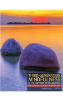 Third-Generation Mindfulness and the Universe of Relaxation: Professional Version