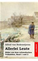 Allerlei Leute. Bilder Aus Dem Schwedischen Volksleben