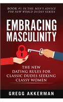 Embracing Masculinity