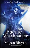 Faerie Matchmaker