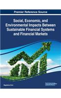 Social, Economic, and Environmental Impacts Between Sustainable Financial Systems and Financial Markets