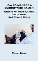 How to Manage a Startup with Kaizen