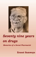 Seventy Nine Years on Drugs