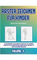 Bücher über das Zeichnen (Raster zeichnen für Kinder - Volume 3): Dieses Buch bringt Kindern bei, wie man Comic-Tiere mit Hilfe von Rastern zeichnet(3 Bücher Über Das Zeichnen)