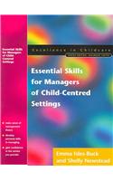 Essential Skills for Managers of Child-Centred Settings