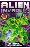 Alien Invaders 5: Atomic - The Radioactive Bomb: (Alien Invaders)