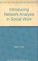 Introducing Network Analysis in Social Work