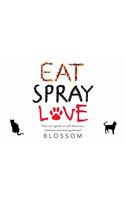 Eat, Spray, Love