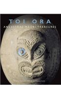 Toi Ora: Ancestral Maori Treasures