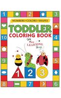 My Numbers, Colors and Shapes Toddler Coloring Book with The Learning Bugs