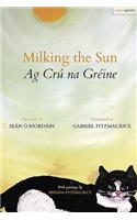 Milking the Sun / AG Cru Na Greine