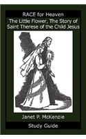 Little Flower, the Story of Saint Therese of the Child Jesus Study Guide