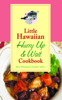 Little Hawaiian Hurry Up & Wai