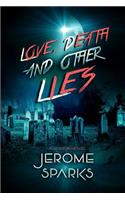 Love, Death & Other Lies