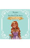 Nasma and the Prince of Nova: Princess Nasma and Prince Justan