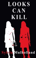 Looks Can Kill