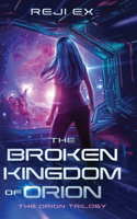 Broken Kingdom of Orion