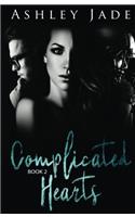 Complicated Hearts (Book 2 of the Complicated Hearts Duet.): Volume 2