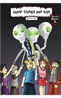 Ghost Stories for Kids: Short Horror Stories for Goosebumps and Shivers