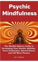 Psychic Mindfulness