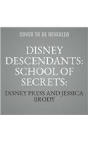 Disney Descendants: School of Secrets: Books 2 & 3