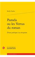Pamela Ou Les Vertus Du Roman