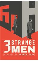Three Strange Men