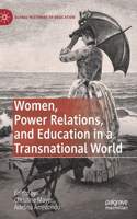 Women, Power Relations, and Education in a Transnational World