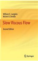 Slow Viscous Flow