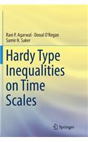 Hardy Type Inequalities on Time Scales