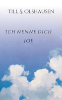 Ich nenne dich Joe