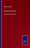 Gesammelte Schriften: Fünfter und Sechster Band