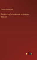Mastery Series Manual for Learning Spanish