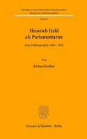 Heinrich Held ALS Parlamentarier