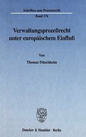 Verwaltungsprozessrecht Unter Europaischem Einfluss