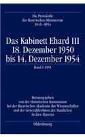 Das Kabinett Ehard III: 18. Dezember 1950 Bis 14. Dezember 1954. Band 1: 20.12.1950-28.12.1951