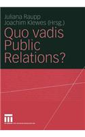 Quo vadis Public Relations?