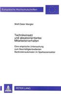 Technikeinsatz und absatzorientiertes Mitarbeiterverhalten